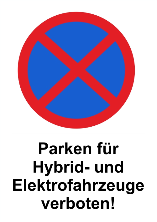 Parken für Hybrid- und Elektrofahrzeuge verboten!