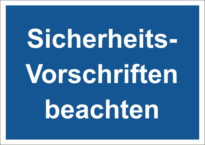 Sicherheits-Vorschriften beachten