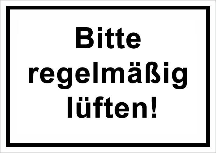 Bitte regelmäßig lüften!