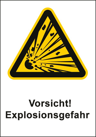 Vorsicht! Explosionsgefahr, Kombischilder